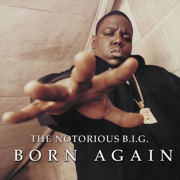 The Notorious B.I.G. : Born Again | LP / 33T  |  Ragga-HipHop