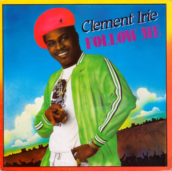 Clement Irie : Follow Me | LP / 33T  |  Dancehall / Nu-roots