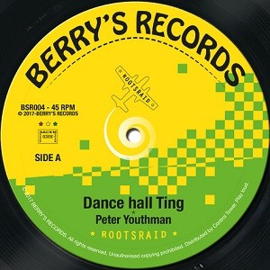 Peter Youthman ft. Roots Raid : Dance Hall Ting | Single / 7inch / 45T  |  UK