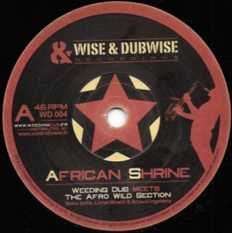 Weeding Dub Meets  The Afro Wild Section : African Shrine | Single / 7inch / 45T  |  UK