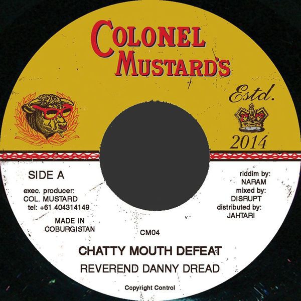 Reverend Danny Dread : Chatty Mouth Defeat | Single / 7inch / 45T  |  UK