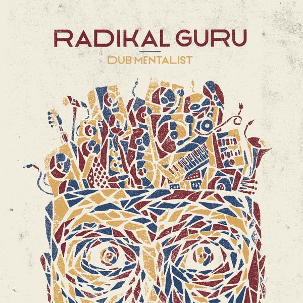 Radikal Guru : Dub Mentalist | LP / 33T  |  UK