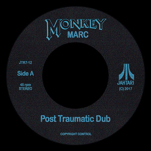 Monkey Marc : Post Traumatic Dub | Single / 7inch / 45T  |  UK