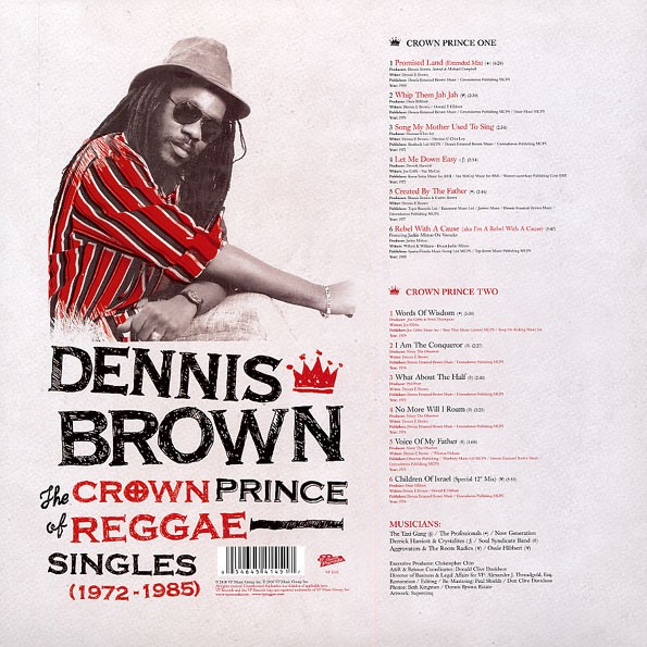 Dennis Brown : The Crown Prince Of Reggae - Singles ( 1972-1985 ) Dennis Brown : The Crown Prince Of Reggae - Singles ( 1972-1985 ) | LP / 33T | Oldies / Classics