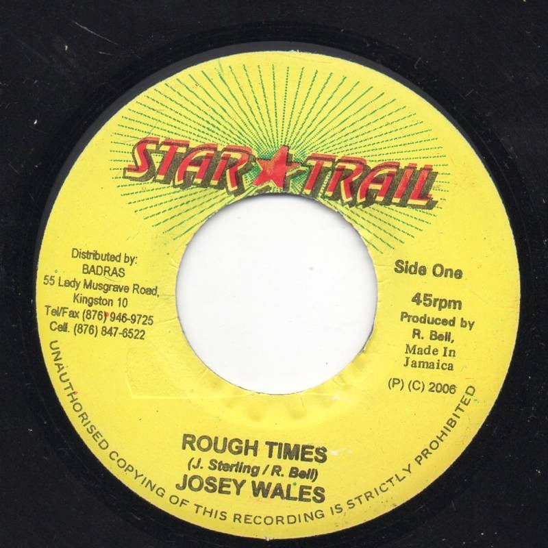 Josey Wales : Rough Times | Single / 7inch / 45T  |  Dancehall / Nu-roots