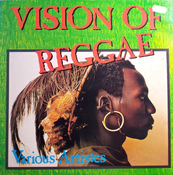 Various : Vision Of Reggae