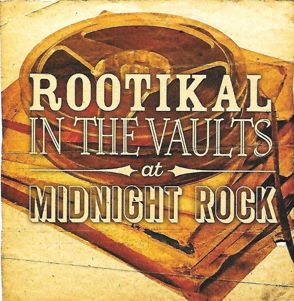 Various : Rootikal In The Vaults At Midnight Rock | LP / 33T  |  Oldies / Classics