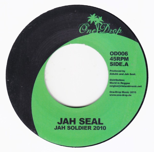 Jah Seal : Jah Soldier 2010 | Single / 7inch / 45T  |  UK