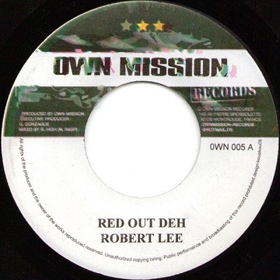 Robert Lee : Red Out Deh | Single / 7inch / 45T  |  Dancehall / Nu-roots