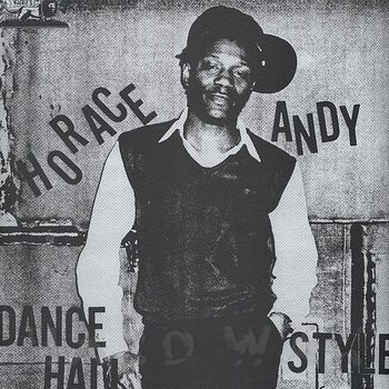 Horace Andy : Dancehall Style