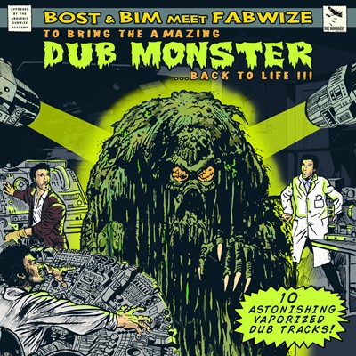 Bost & Bim Meet Fabwize : Dub Monster