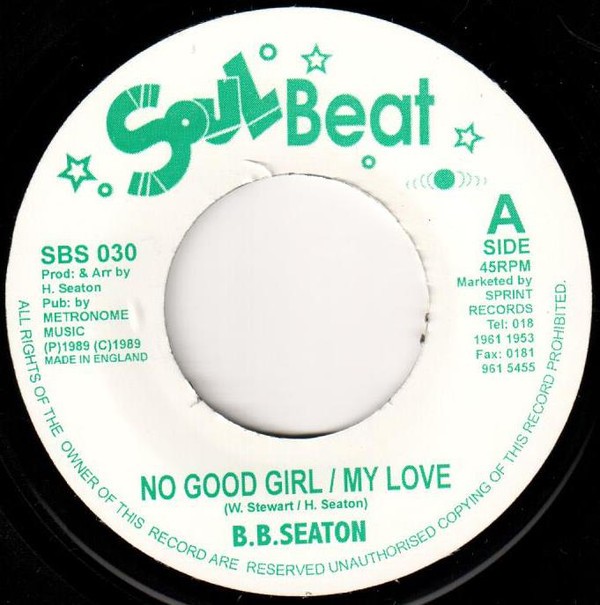 Bb Seaton : No Good Girl / My Love | Single / 7inch / 45T  |  Oldies / Classics