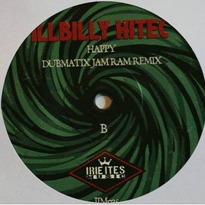 Illbilly Hitec - Ft. Horseman & Kinetical : Happy | Single / 7inch / 45T  |  UK
