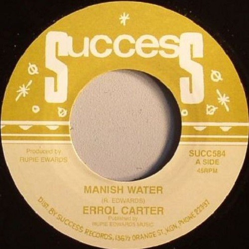 Errol Carter : Manish Water | Single / 7inch / 45T  |  Oldies / Classics