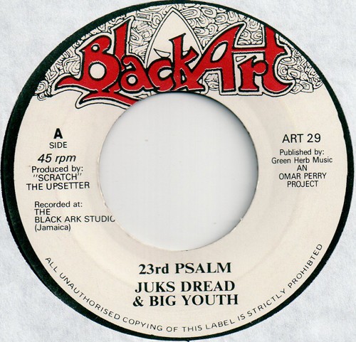 Juks Dread & Big Youth : 23rd Psalm | Single / 7inch / 45T  |  Oldies / Classics