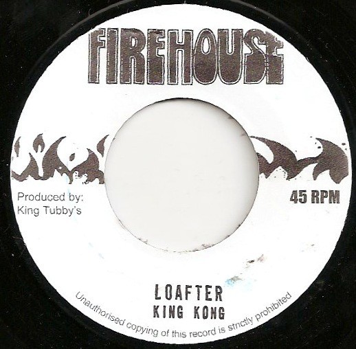 King Kong : Loafter | Single / 7inch / 45T  |  Oldies / Classics
