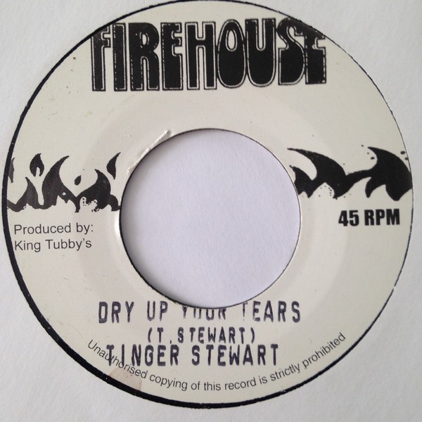 Tinga Stewart : Dry Up Your Tears | Single / 7inch / 45T  |  Dancehall / Nu-roots