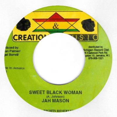 Jah Mason : Sweet Black Woman Jah Mason : Sweet Black Woman | Single / 7inch / 45T | Dancehall / Nu-roots