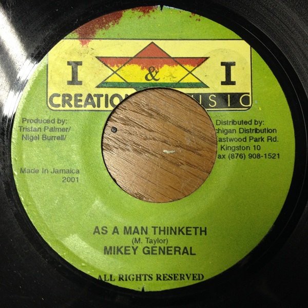 Mikey General : As A Man Thinketh | Single / 7inch / 45T  |  Dancehall / Nu-roots
