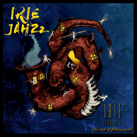 Irie The State Of Feeling Great : Irie Jahzz | LP / 33T  |  Dancehall / Nu-roots