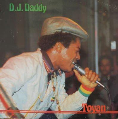 Toyan : Dj Daddy | LP / 33T  |  Oldies / Classics