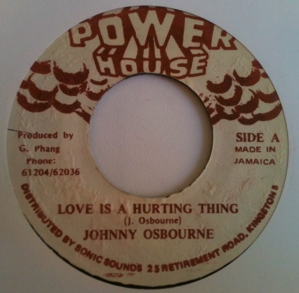 Johnny Osbourne : Love Is A Hurting Thing | Single / 7inch / 45T  |  Dancehall / Nu-roots