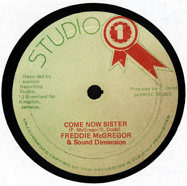 Freddie McGregor & Sound Dimension : Come Now Sister
