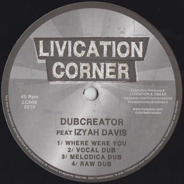 Dubcreator Feat. Izyah Davis : Where Were You