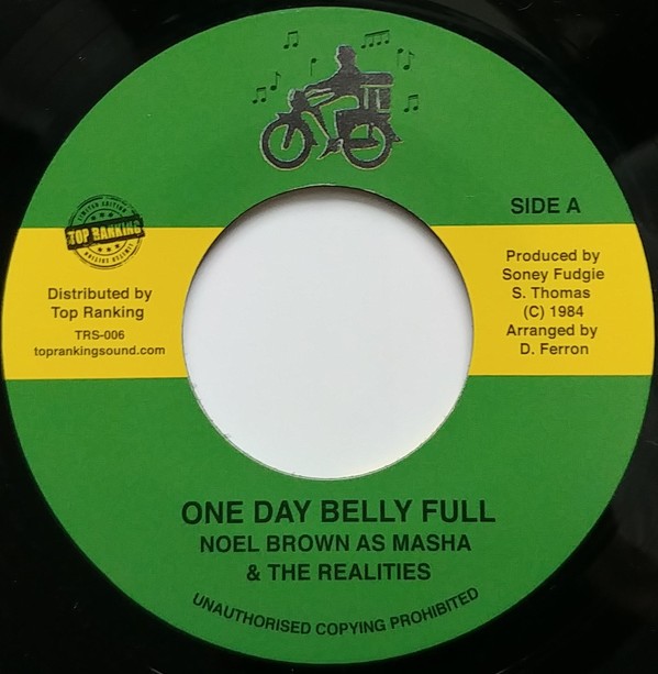 Noel Brown As Masha And The Realities : One Day Belly Full | Single / 7inch / 45T  |  Oldies / Classics