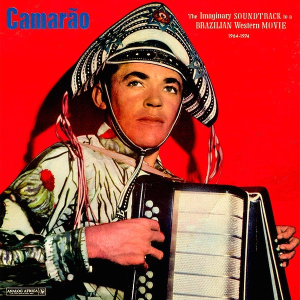 Camarão : The imaginary Soundtrack to a Brazilian Western Movie 1964 - 1974 | LP / 33T  |  Afro / Funk / Latin