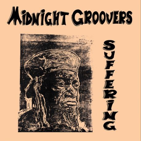 Midnight Groovers : Suffering | LP / 33T  |  Oldies / Classics