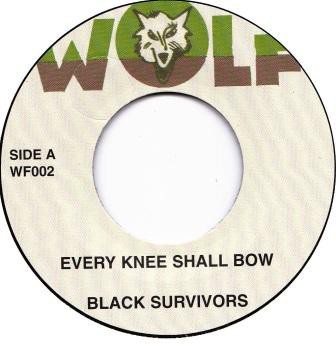 Black Survivors : Every Knee Shall Bow | Single / 7inch / 45T  |  Oldies / Classics