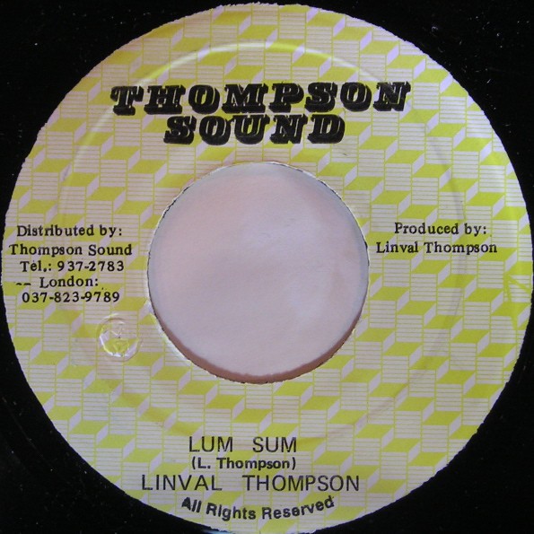 Linval Thompson : Lum Sum | Single / 7inch / 45T  |  Oldies / Classics