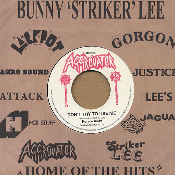 Horace Andy : Don't Try To Use Me | Single / 7inch / 45T  |  Oldies / Classics