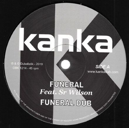 Kanka Ft Sir Wilson : Funeral | Maxis / 12inch / 10inch  |  UK