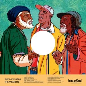 The Viceroys : Tears Are Falling The Viceroys : Tears Are Falling | Maxis / 12inch / 10inch | Dancehall / Nu-roots