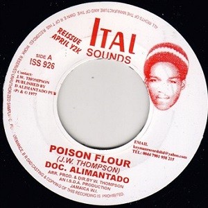 Doctor Alimantado : Poison Flour Doctor Alimantado : Poison Flour | Single / 7inch / 45T | Oldies / Classics