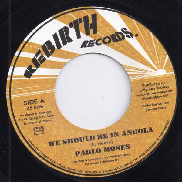 Pablo Moses : We Should Be In Angola | Single / 7inch / 45T  |  Oldies / Classics