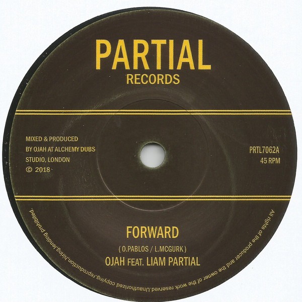 Ojah Feat. Liam Partial : Forward | Single / 7inch / 45T  |  UK