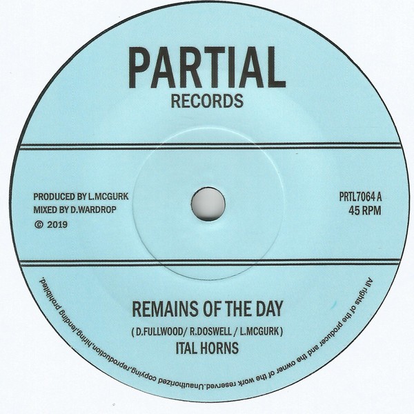 Ital Horns : Remains Of The Day | Single / 7inch / 45T  |  UK