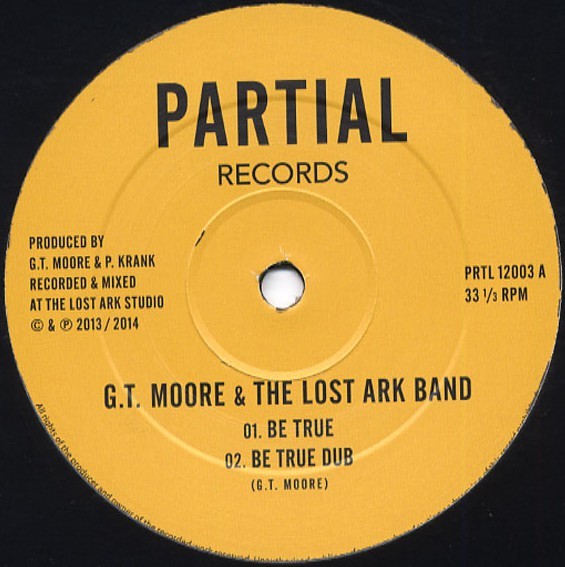 G.T. Moore & The Lost Ark Band : Be True | Maxis / 12inch / 10inch  |  UK