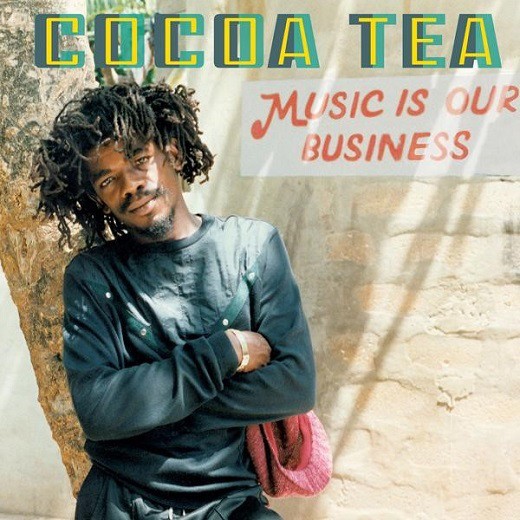 Cocoa Tea : Music Is Our Business | LP / 33T  |  Dancehall / Nu-roots