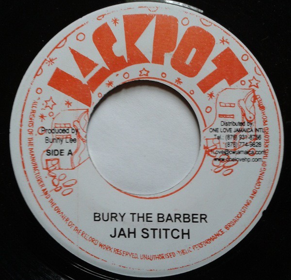 Jah Stitch : Bury The Barber | Single / 7inch / 45T  |  Oldies / Classics
