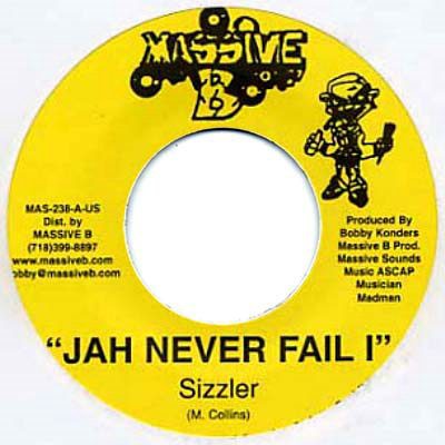 Sizzla : Jah Never Fail I | Single / 7inch / 45T  |  Dancehall / Nu-roots