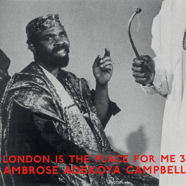 Ambrose Adekoya Campbell ‎– London Is The Place For Me 3 : London Is The Place For Me 3 | LP / 33T  |  Oldies / Classics