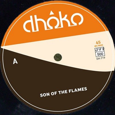 Dhoko : Son Of The Flame | Single / 7inch / 45T  |  UK