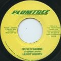 Leroy Brown : Silver Words | Single / 7inch / 45T  |  Oldies / Classics