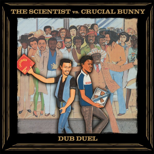 The Scientist Vs. Crucial Bunny : Dub Duel