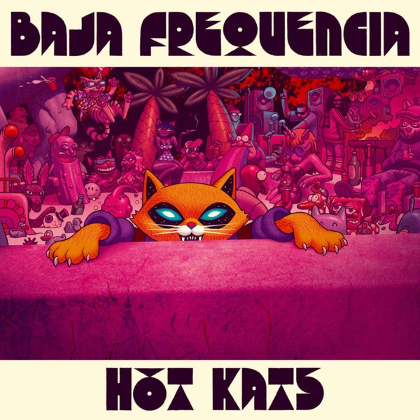 Baja Frequencia : Hot Kats | LP / 33T  |  Afro / Funk / Latin