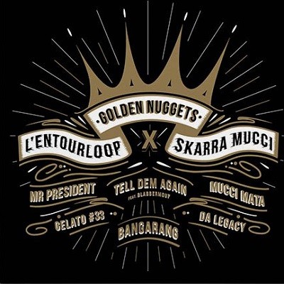 L'entourLoop  X Skarra Mucci : Golden Nuggets | Maxis / 12inch / 10inch  |  Dancehall / Nu-roots